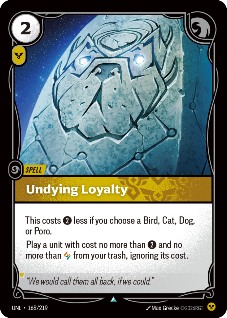 Undying Loyalty UNL-168/219 – Unleashed – Non-Foil
