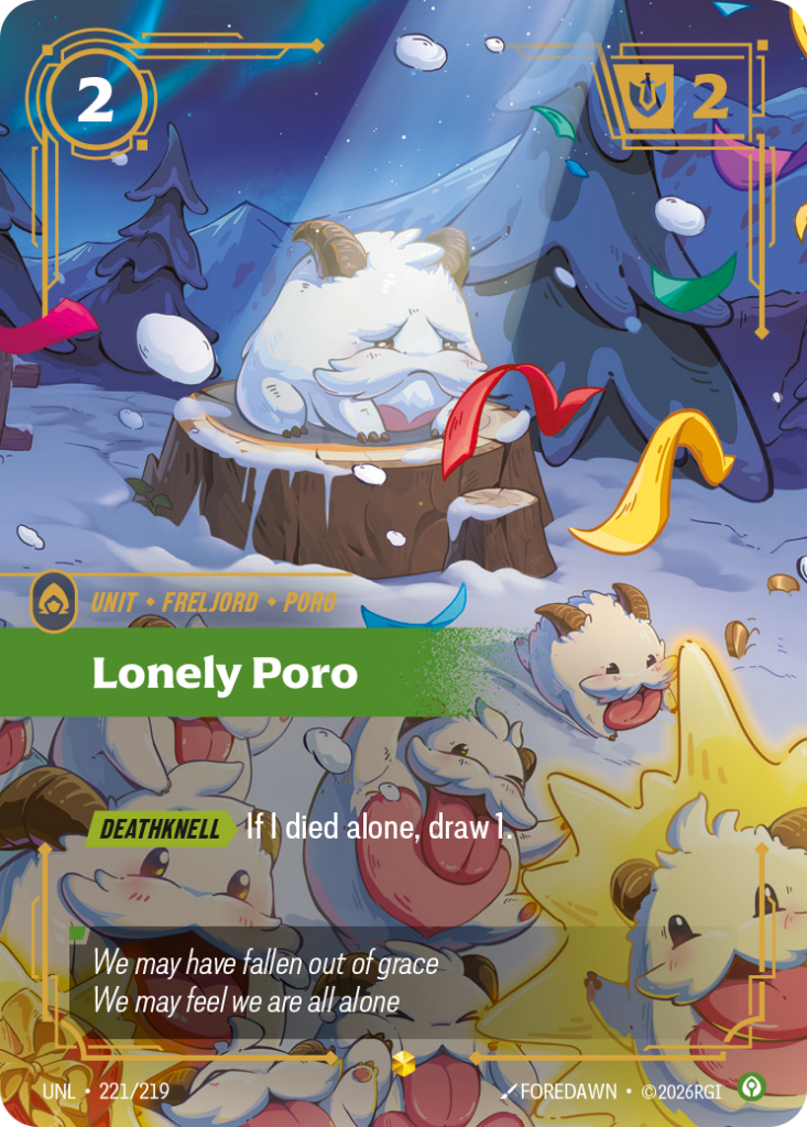 Lonely Poro UNL-221/219 – Unleashed – Overnumbered Foil